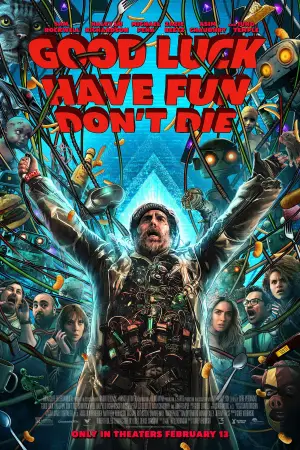 Poster to the movie "Good Luck, Have Fun, Don
