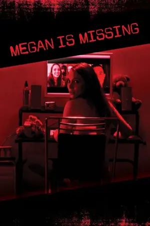 Poster to the movie "Megan Is Missing" #803947