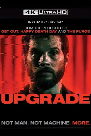 Poster to the movie "Upgrade" #645392