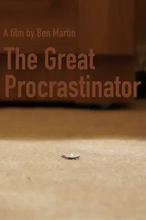 Poster to the movie "The Great Procrastinator" #776525