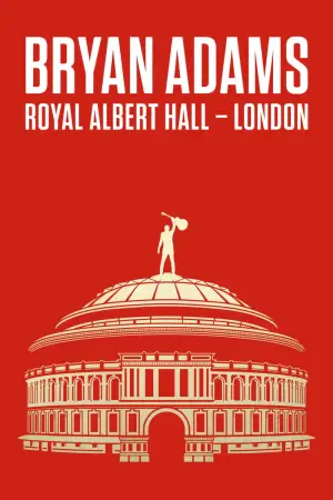 Poster to the movie "Bryan Adams: Live At The Royal Albert Hall" #856691