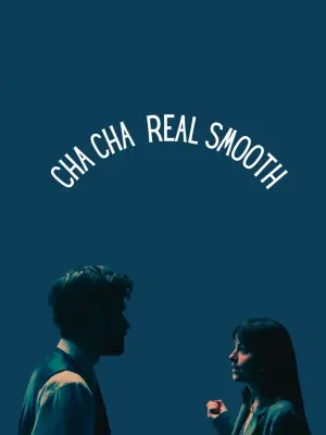 Poster to the movie "Cha Cha Real Smooth" #101386