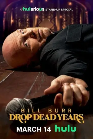 Poster to the movie "Bill Burr: Drop Dead Years" #674532