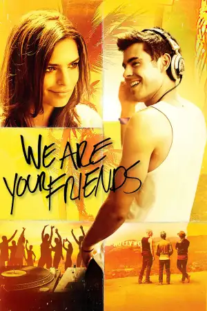 Poster to the movie "We Are Your Friends" #893260