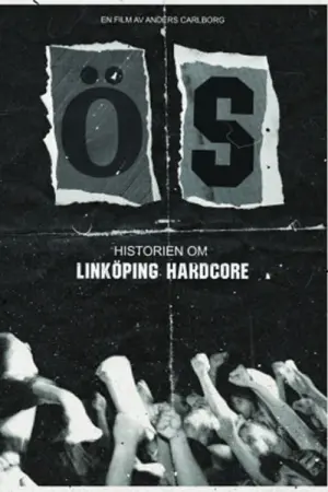 Poster to the movie "ÖS - The history of Linköping hardcore" #488816