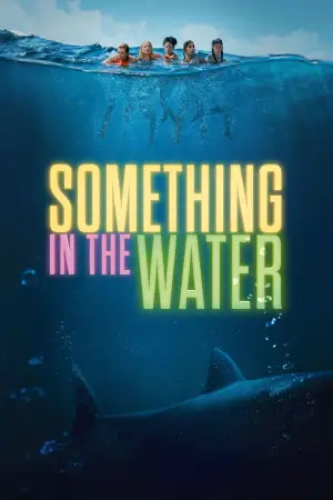 Poster to the movie "Something in the Water" #627273