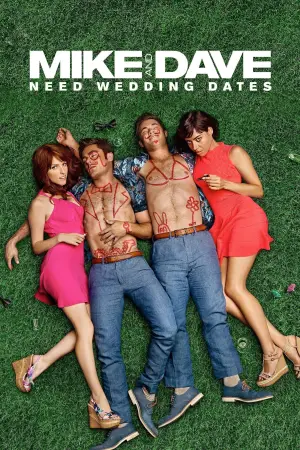 Mike and Dave Need Wedding Dates