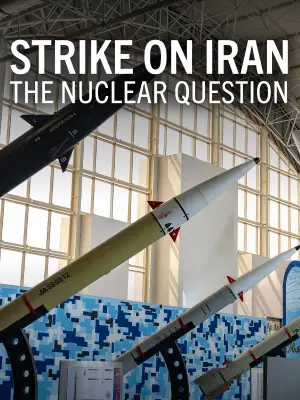 Poster to the movie "Strike on Iran: The Nuclear Question" #862691