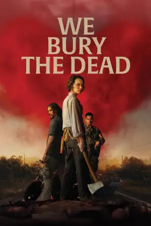 Poster to the movie "We Bury the Dead" #508073