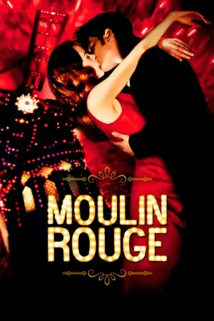 Poster to the movie "Moulin Rouge!" #802215