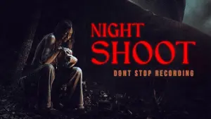 Watch film Night Shoot | Night Shoot Official Trailer
