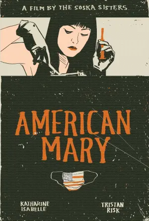 Poster to the movie "American Mary" #303668