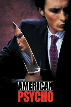 Poster to the movie "American Psycho" #585785