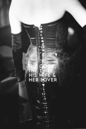 Poster to the movie "The Cook, the Thief, His Wife & Her Lover" #484828