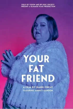 Poster to the movie "Your Fat Friend" #193145
