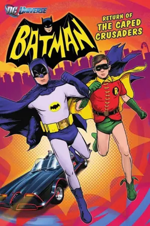 Poster to the movie "Batman: Return of the Caped Crusaders" #153970