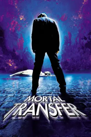 Poster to the movie "Mortal Transfer" #695078