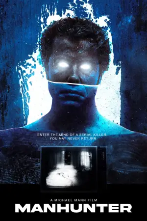 Poster to the movie "Manhunter" #721000