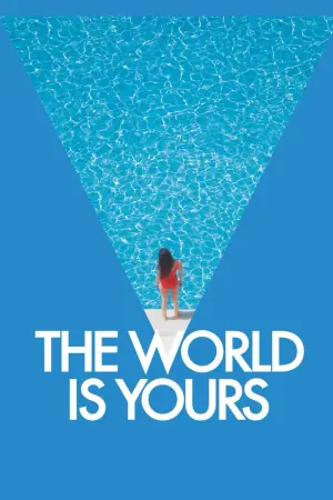 Poster to the movie "The World Is Yours" #264352