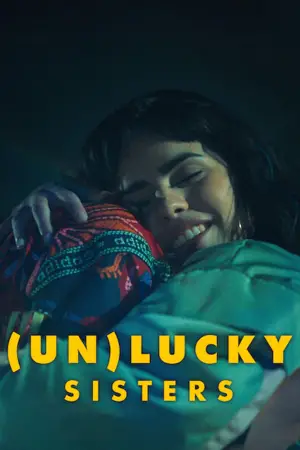 Poster to the movie "(Un)lucky Sisters" #707092