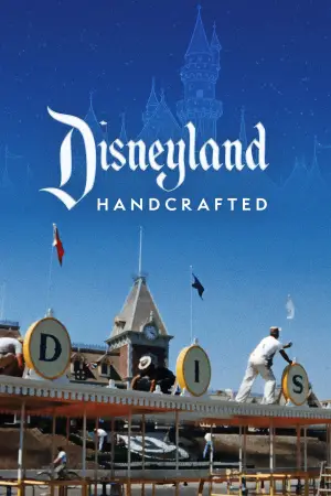 Poster to the movie "Disneyland Handcrafted" #531344