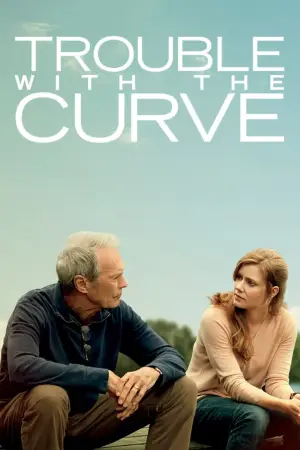 Poster to the movie "Trouble with the Curve" #799649