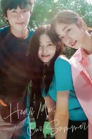 Poster to the movie "Hear Me: Our Summer" #622388