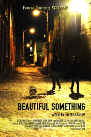 Poster to the movie "Beautiful Something" #688072