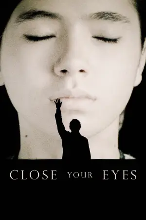 Poster to the movie "Close Your Eyes" #758821