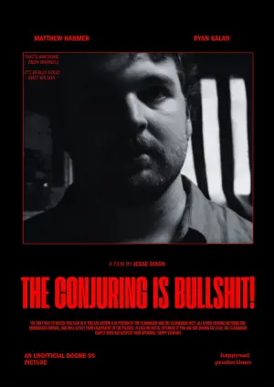 Poster to the movie "The Conjuring Is Bullshit!" #484800