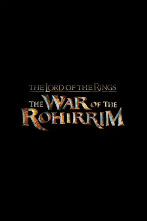 Poster to the movie "The Lord of the Rings: The War of the Rohirrim" #592308