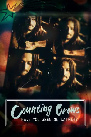 Poster to the movie "Music Box: Counting Crows: Have You Seen Me Lately?" #714456