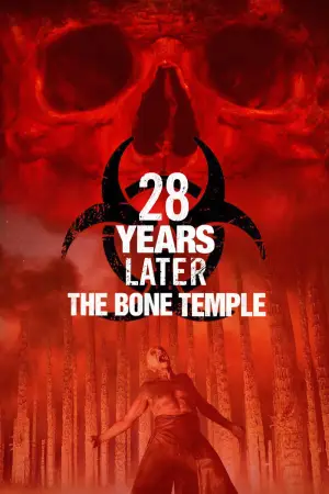 Poster to the movie "28 Years Later: The Bone Temple" #760361