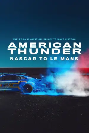 Poster to the movie "American Thunder: NASCAR to Le Mans" #662371