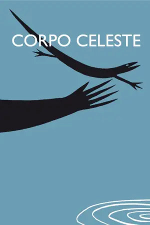 Poster to the movie "Corpo Celeste" #661702