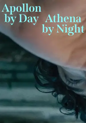 Poster to the movie "Apollon by Day Athena by Night" #781304
