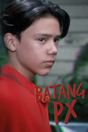 Poster to the movie "Batang PX" #731252
