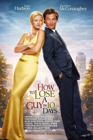 Poster to the movie "How to Lose a Guy in 10 Days" #639476