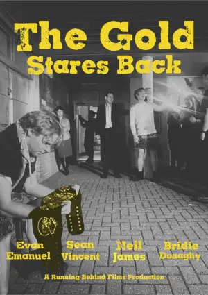 Movie poster "The Gold Stares Back"