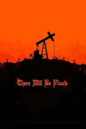 Poster to the movie "There Will Be Blood" #83321