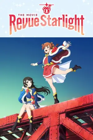 Poster to the movie "Revue Starlight: The Movie" #938916