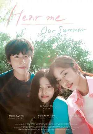 Poster to the movie "Hear Me: Our Summer" #622379