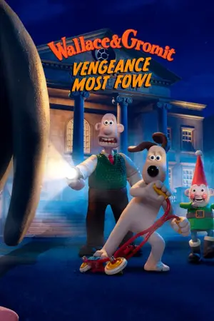 Poster to the movie "Wallace & Gromit: Vengeance Most Fowl" #610054