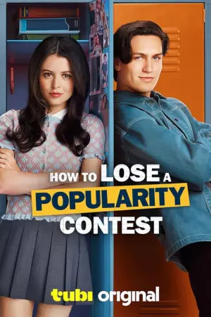 Poster to the movie "How to Lose a Popularity Contest" #535986