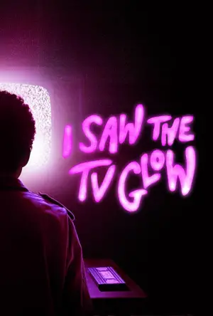 Poster to the movie "I Saw the TV Glow" #594508