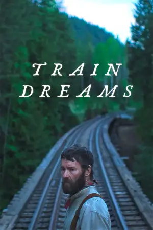 Poster to the movie "Train Dreams" #773321
