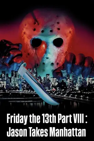 Poster to the movie "Friday the 13th Part VIII: Jason Takes Manhattan" #935698