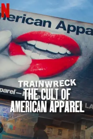 Poster to the movie "Trainwreck: The Cult of American Apparel" #785933