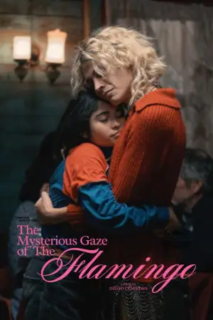 Poster to the movie "The Mysterious Gaze of the Flamingo" #531855