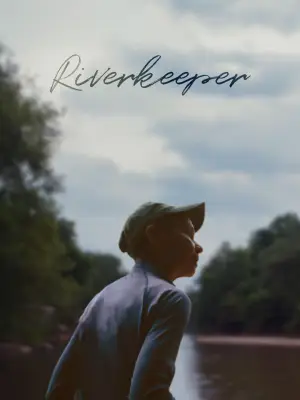 Poster to the movie "Riverkeeper" #821594